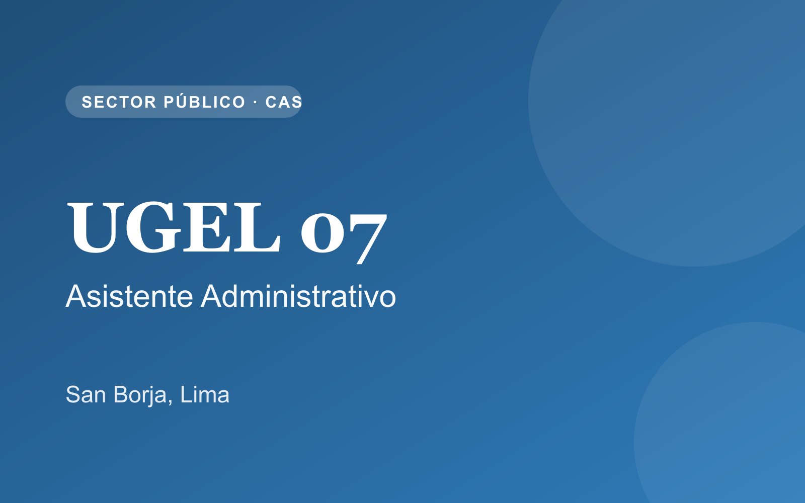 UGEL 07, Asistente Administrativo